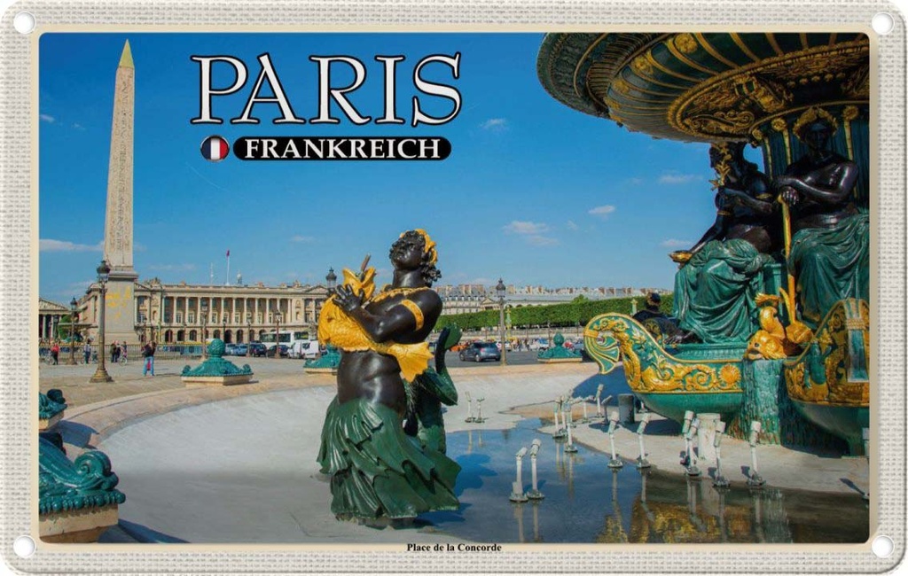[LA-1786062] Blechschild 12x18 cm Paris Frankreich Place de la Concorde Abenteuer Reisen Urlaub