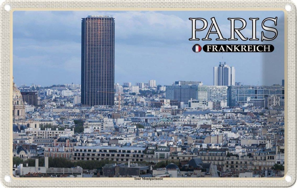 [LA-1786064] Blechschild 12x18 cm Paris Frankreich Montparnasse Hochhaus Abenteuer Reisen Urlaub