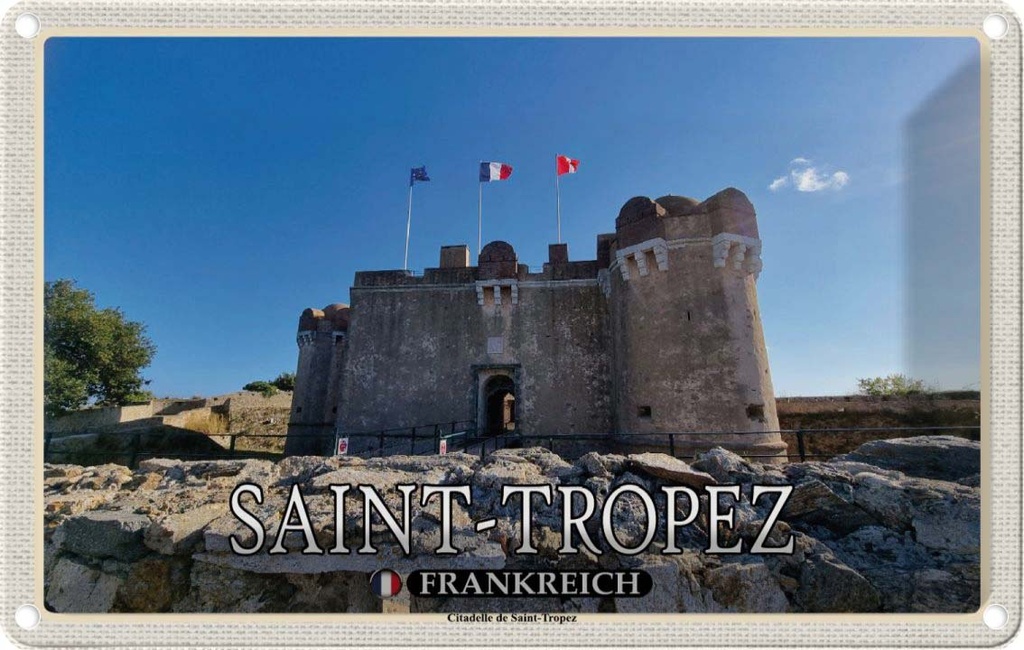 [LA-1786066] Blechschild 12x18 cm Saint-Tropez Frankreich Citadelle Abenteuer Reisen Urlaub