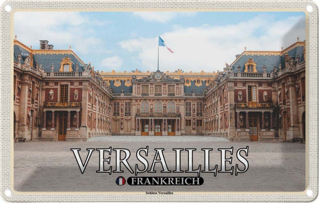 [LA-1786073] Blechschild 12x18 cm Versailles Frankreich Schloss Abenteuer Reisen Urlaub
