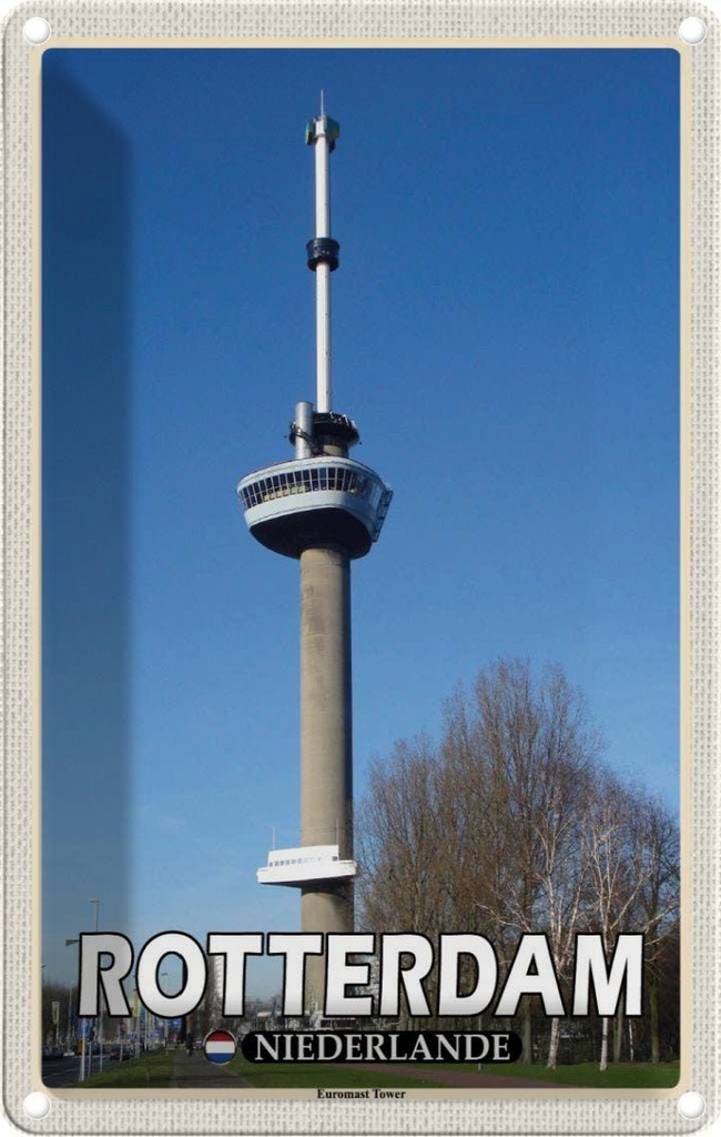 Blechschild 18x12 cm Rotterdam Niederlande Euromast Tower Bildmotiv Reisemotiv Abenteuer Reisen
