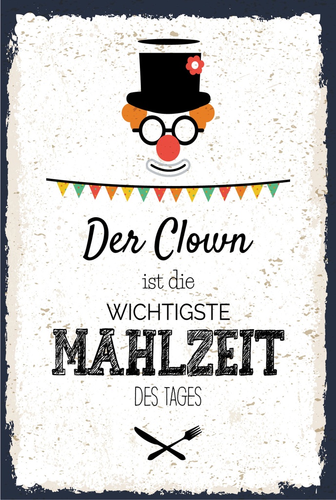 Blechschild 18x12 cm Der Clown ist die wichtigste Mahlzeit