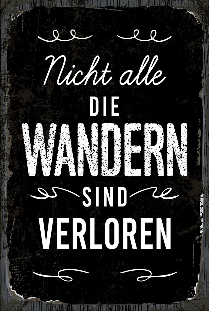 Blechschild 18x12 cm Nicht alle die Wandern sind verloren