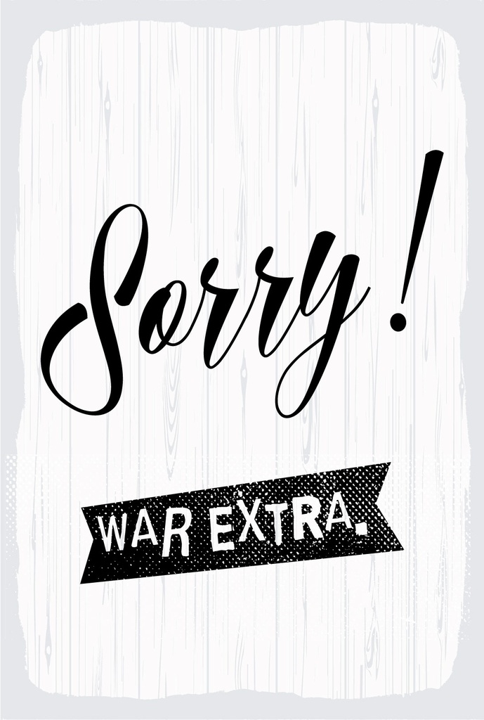 Blechschild 18x12 cm Sorry war extra weißes