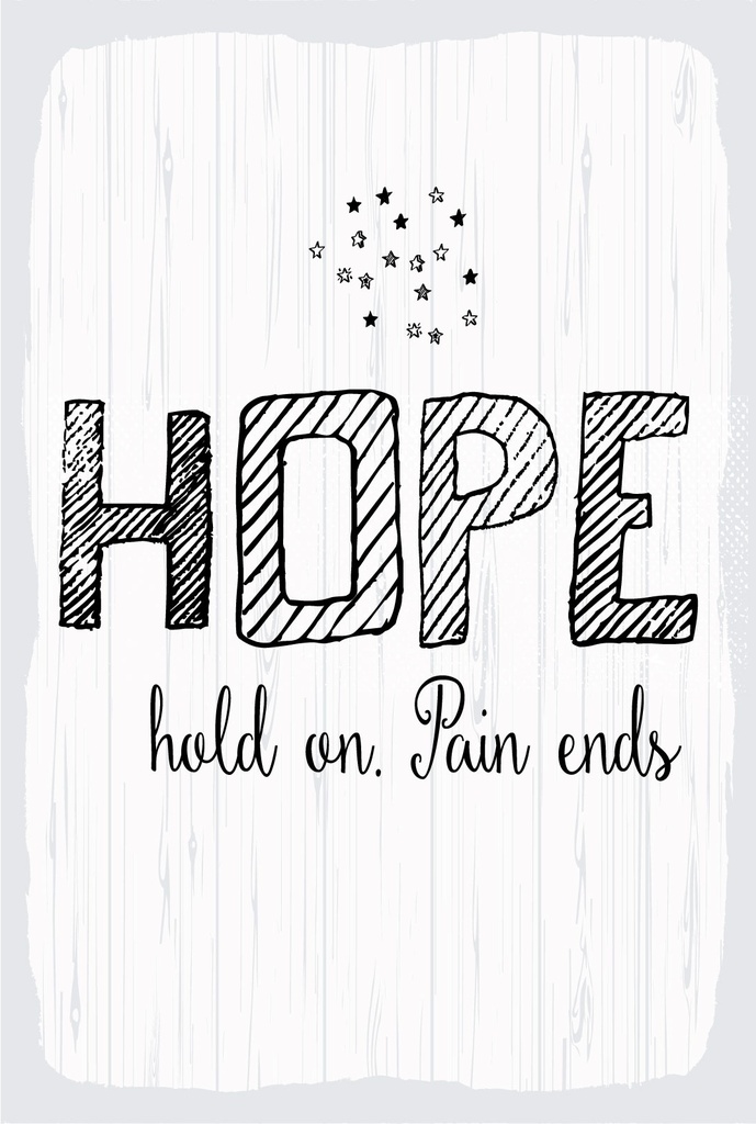 Blechschild 18x12 cm Hope hold on. Pain ends weißes