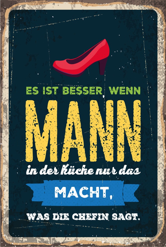 Blechschild 18x12 cm Besser, wenn Mann in Küche macht, was die Chefin sagt