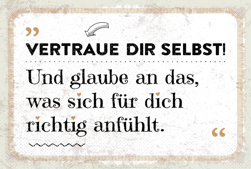 Blechschild 12x18 cm Vertraue dir Selbst