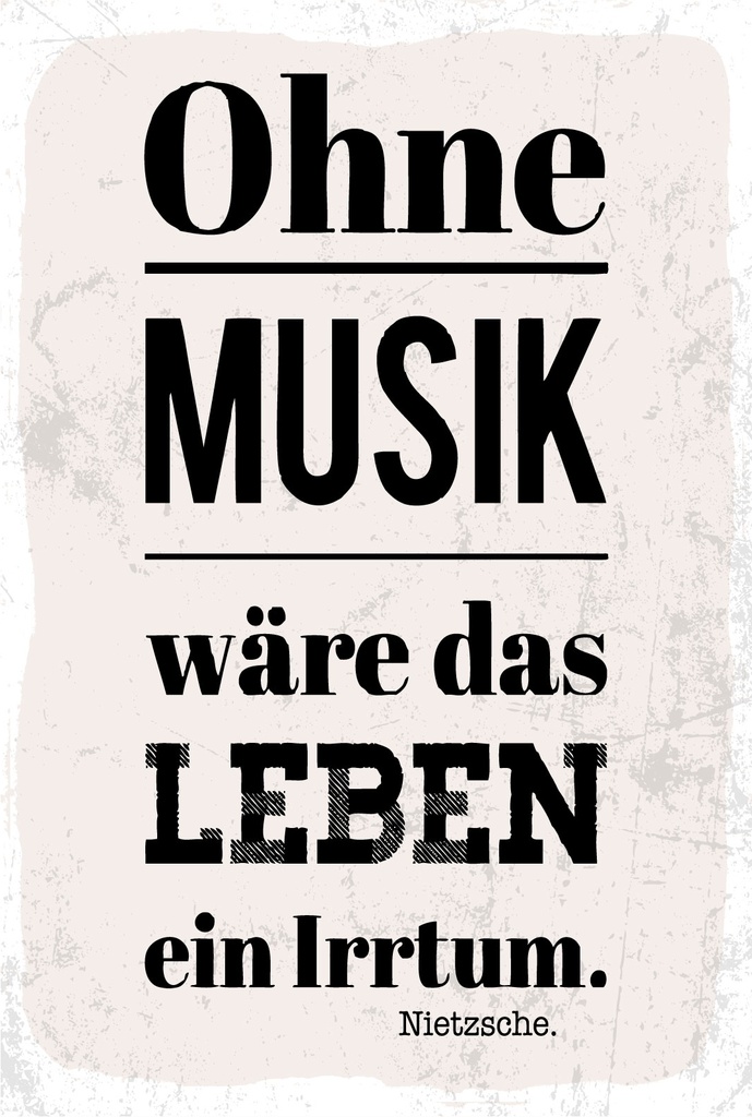 Blechschild 18x12 cm Zitat Ohne Musik wäre das Leben ein Irrtum Nietzsche