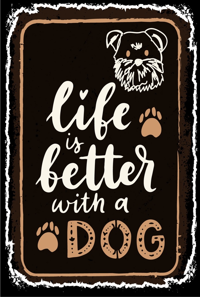 [LA-1807409] Blechschild 18x12 cm Life is better with a Dog