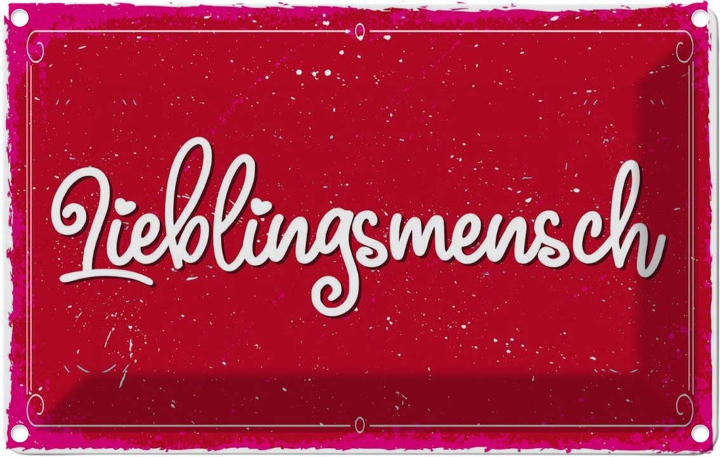 [LA-132074] Blechschild 20x30 cm Lieblingsmensch Liebe