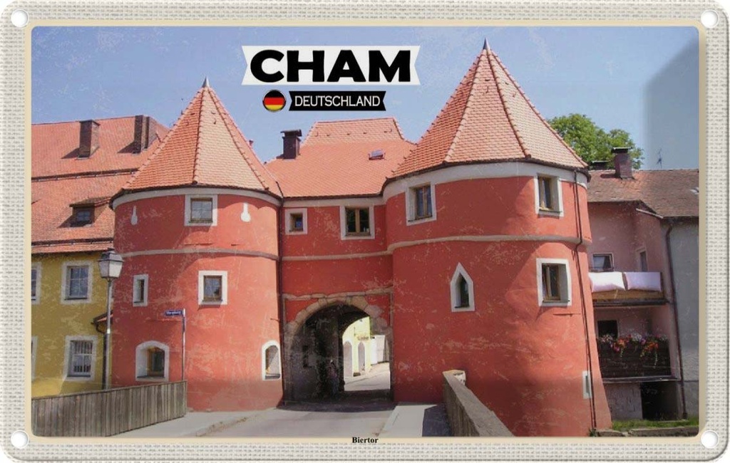 [LA-132112] Blechschild 20x30 cm Cham Biertor Architektur Bildmotiv Reisemotiv Abenteuer Reisen Urlaub Häuser