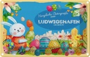 Blechschild 20x30 cm Ostergrüße LUDWIGSHAFEN AM RHEIN Ostern Gruß