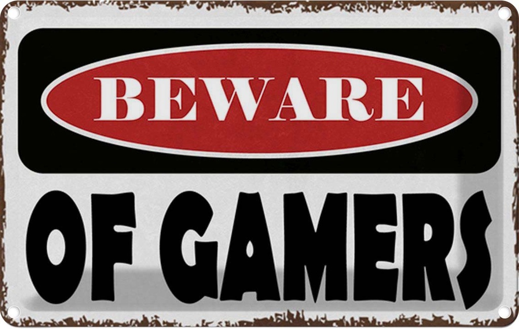 Blechschild 20x30 cm beware of gamers