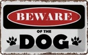 Blechschild 20x30 cm beware of the dog Vorsicht Hund