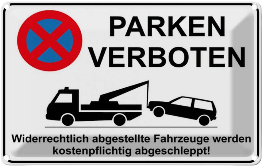[LA-1784889] Blechschild 20x30 cm Parken verboten widerrechtlich Warnschild Hinweisschild Sicherheit Vorsicht