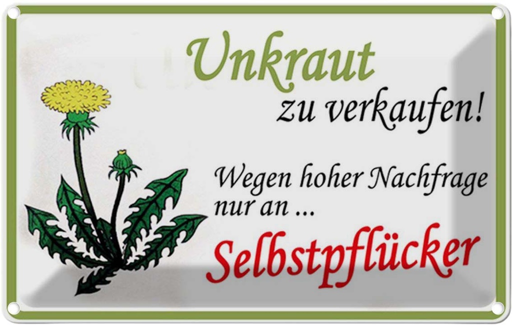 [LA-1784901] Blechschild 20x30 cm Unkraut verkaufen Selbstpfücker Spruch Zitat