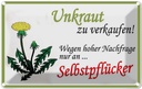 Blechschild 20x30 cm Unkraut verkaufen Selbstpfücker Spruch Zitat