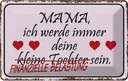Blechschild 20x30 cm Mama deine Tochter Herzen Spruch Zitat