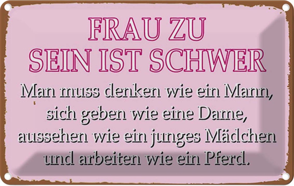 [LA-1785009] Blechschild 20x30 cm Frau zu sein ist schwer Spruch Zitat