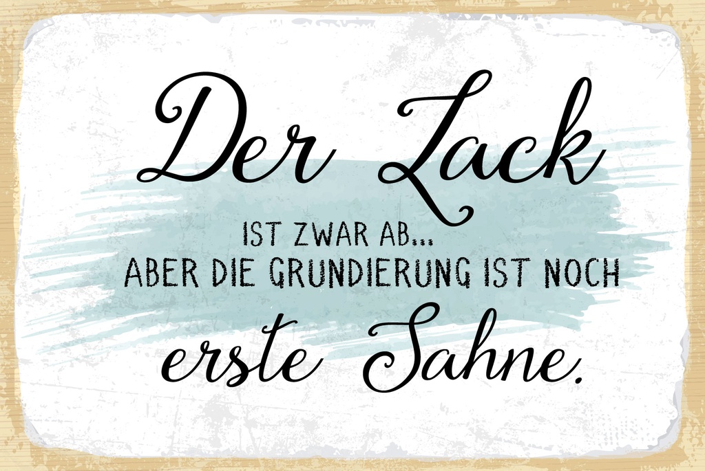 [LA-1809029] Blechschild 20x30 cm Lack ab aber Grundierung erste Sahne