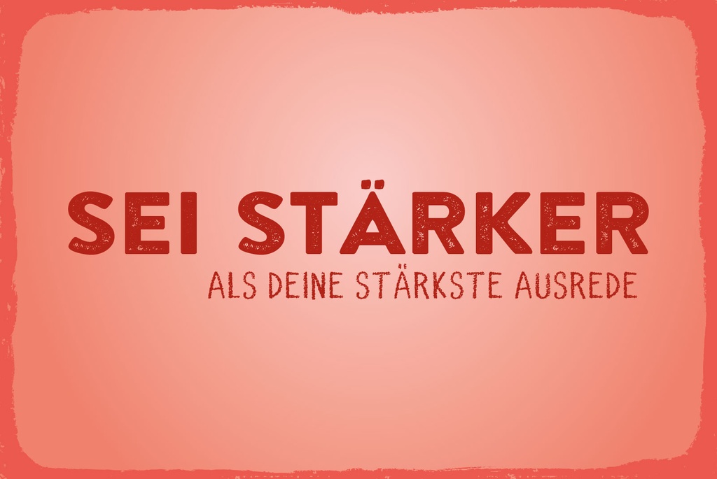 [LA-1809054] Blechschild 20x30 cm Sei stärker als deine Ausrede Rotes