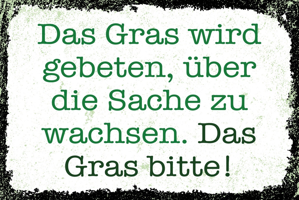 [LA-1809176] Blechschild 20x30 cm Gras bitte über die Sache zu wachsen