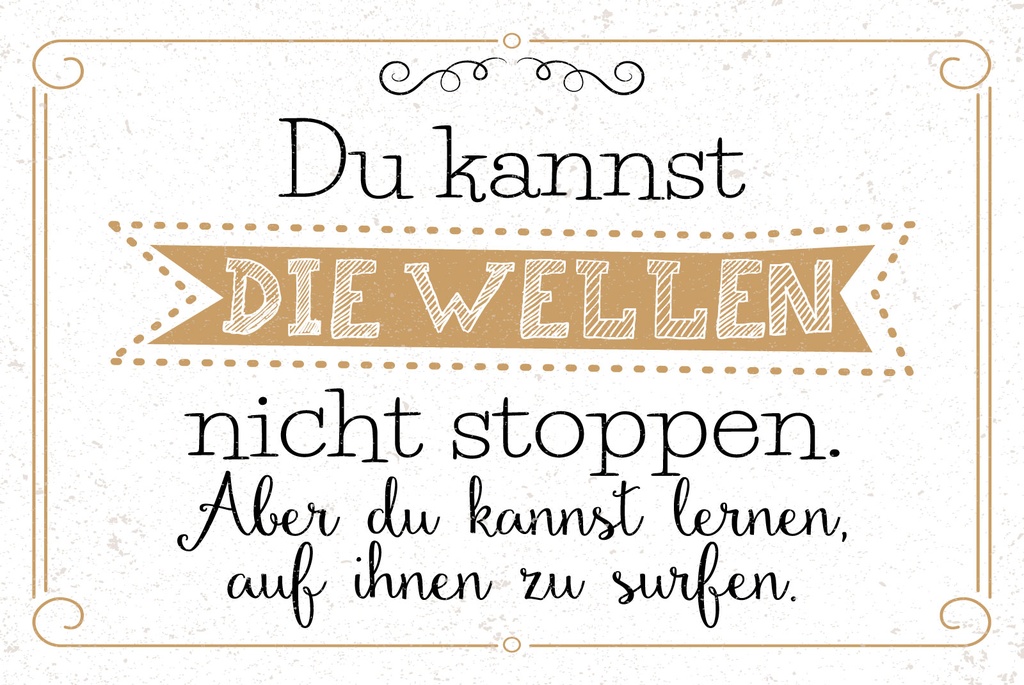 [LA-1809225] Blechschild 20x30 cm Du kannst die Wellen nicht stoppen Aber drauf surfen