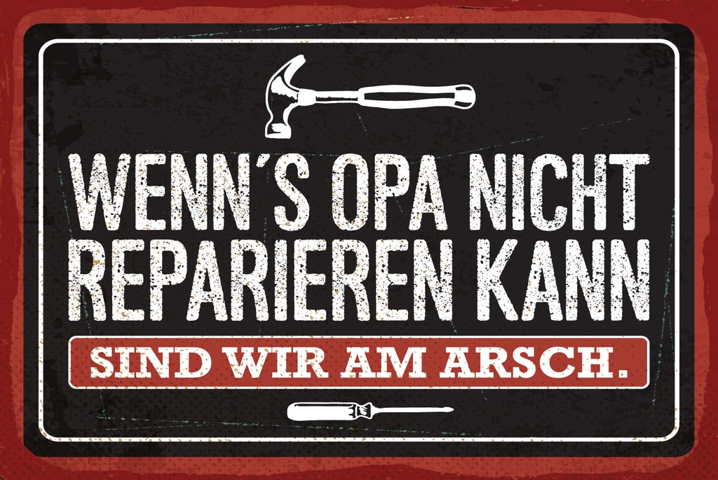 [LA-1809319] Blechschild 20x30 cm Wenn´s Opa nicht Reparieren kann